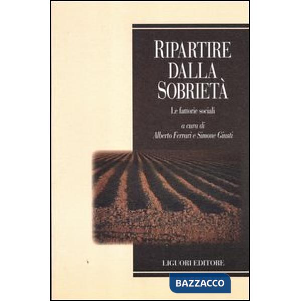 Ripartire dalla sobrietà. Le fattorie sociali
