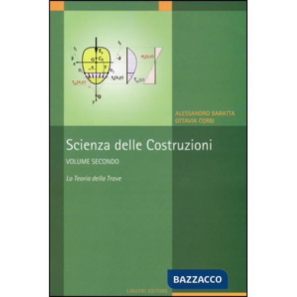 Scienza delle costruzioni. Vol. 2: La teoria della trave