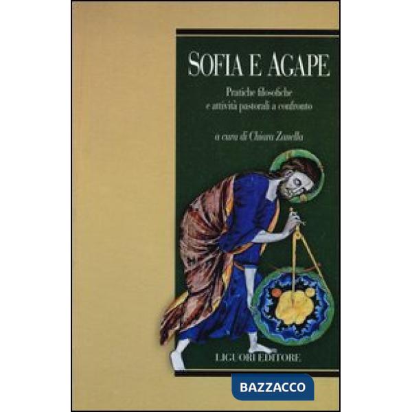 Sofia e agape. Pratiche filosofiche e attività pastorali a confronto