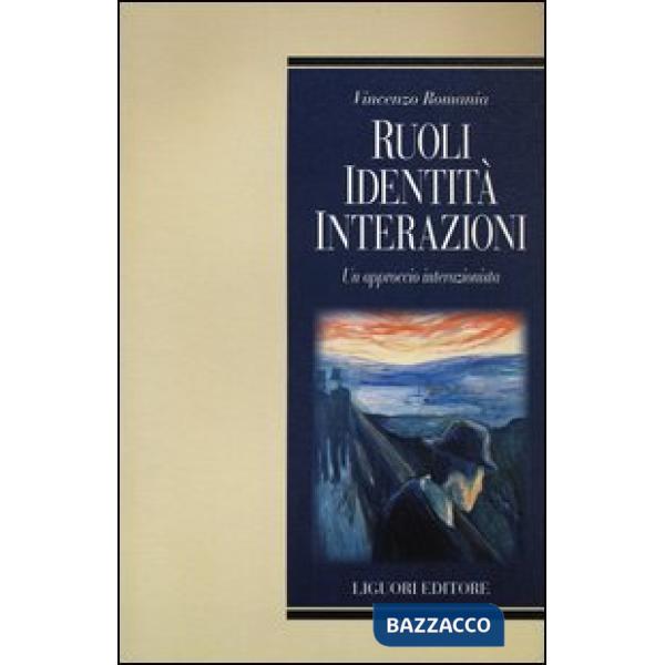 Ruoli, identità, interazioni. Un approccio interazionista