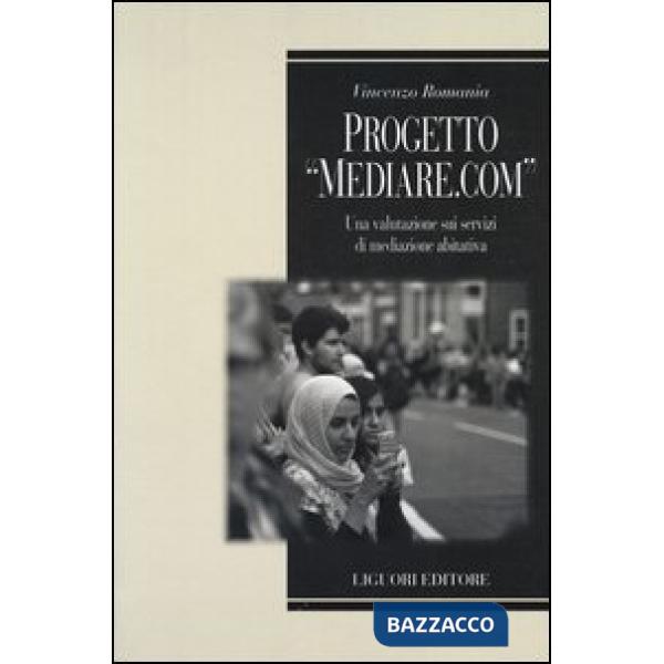 Progetto «Mediare.com». Una valutazione sui servizi di mediazione abitativa