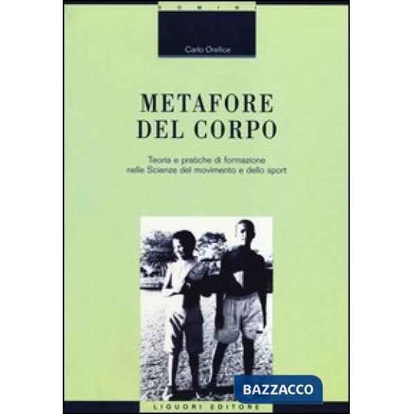 Metafore del corpo. Teoria e pratiche di formazione nelle scienze del movimento e dello sport
