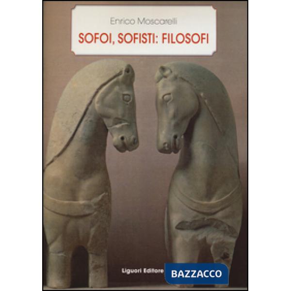 Sofoi, sofisti: filosofi