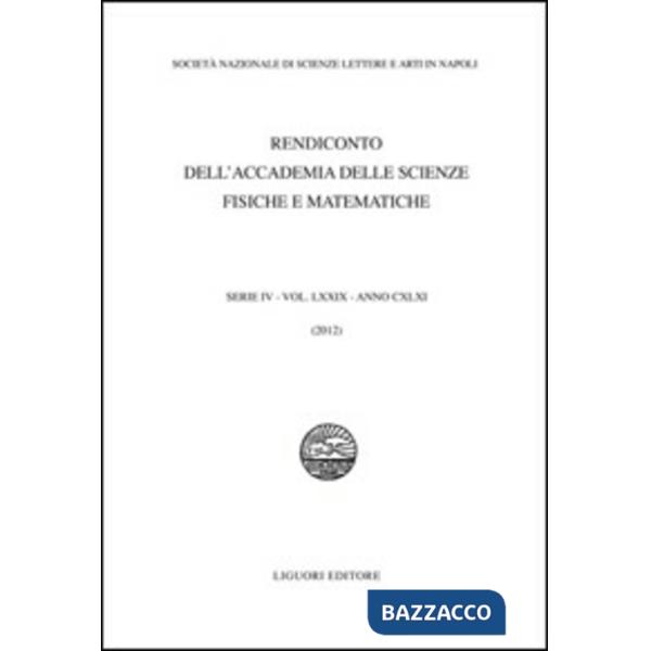 Rendiconto dell'Accademia delle scienze fisiche e matematiche. Serie IV. Vol. 79