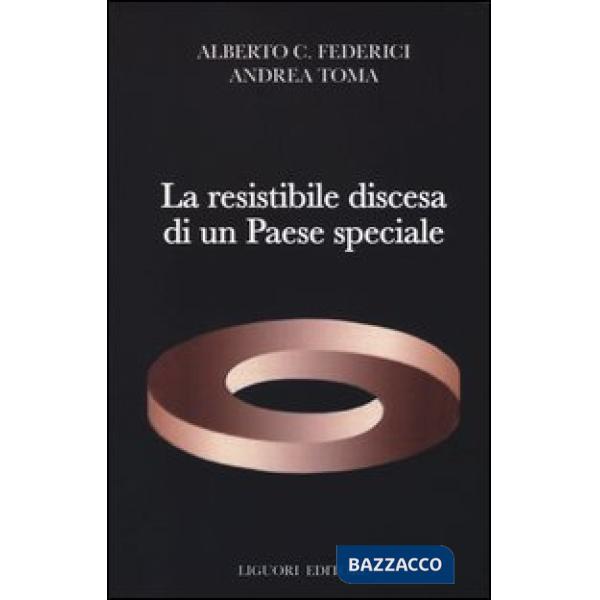 Resistibile discesa di un Paese speciale (La)