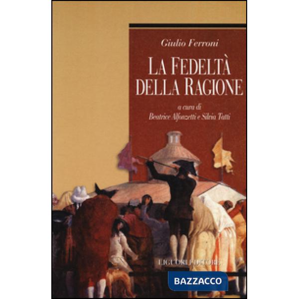 Fedeltà della ragione (La)