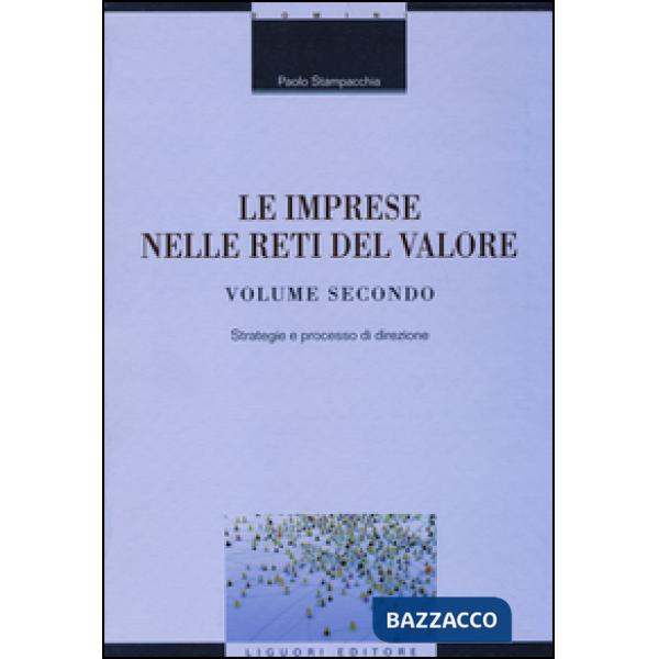 Imprese nelle reti del valore (Le). Vol. 2: Strategie e processo di direzione