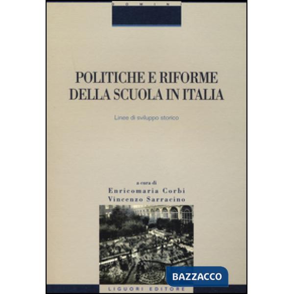 Politiche e riforme della scuola in Italia. Linee di sviluppo storico