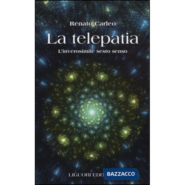 Telepatia. L'inverosimile sesto senso (La)