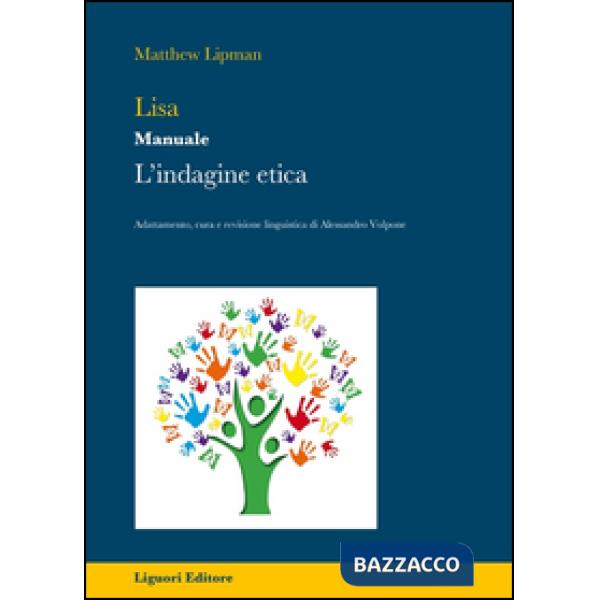Lisa. L'indagine etica. Manuale. Per la Scuola elementare