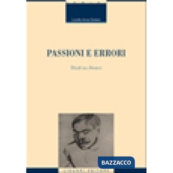 Passioni e errori. Studi su Alvaro