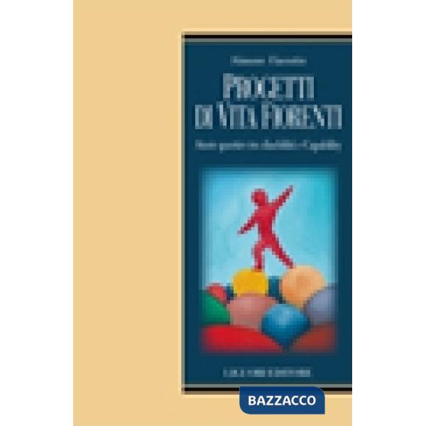 Progetti di vita fiorenti. Storie sportive tra disabilità e capability