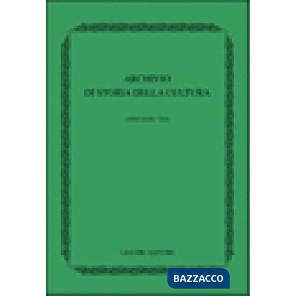 Archivio di storia della cultura (2016). Vol. 29