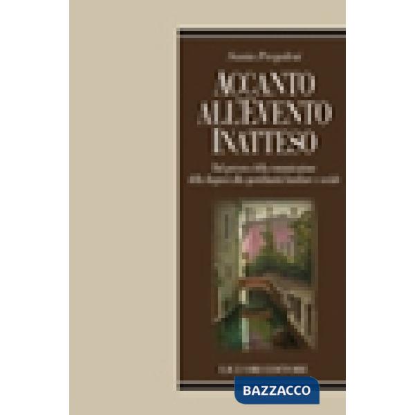 Accanto all'evento inatteso. Dal percorso della comunicazione della diagnosi alla quotidianità familiare e sociale