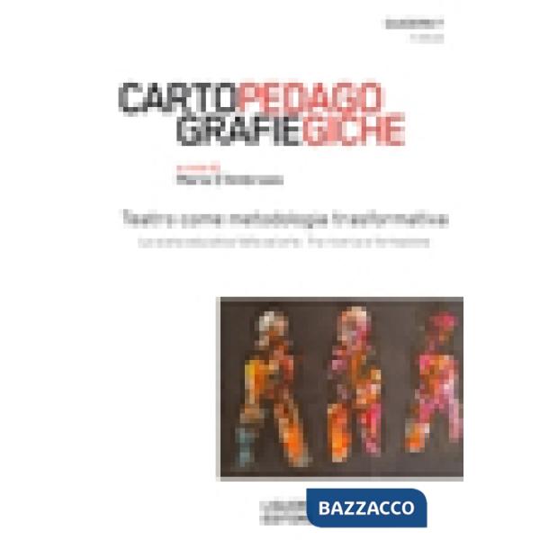 Quaderni F. Cartografie pedagogiche. Teatro come metodologia trasformativa