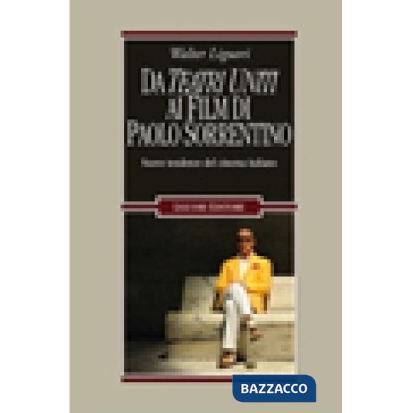 Da Teatri Uniti ai film di Paolo Sorrentino. Nuove tendenze del cinema italiano