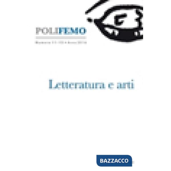 Polifemo. Nuova serie di «lingua e letteratura» (2016). Vol. 11-12: Letteratura e arti