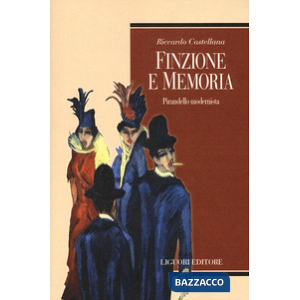 Finzione e memoria. Pirandello modernista