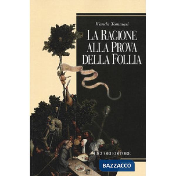 Ragione alla prova della follia (La)