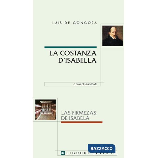Costanza d'Isabella-Las firmezas de Isabela. Ediz. bilingue (La)