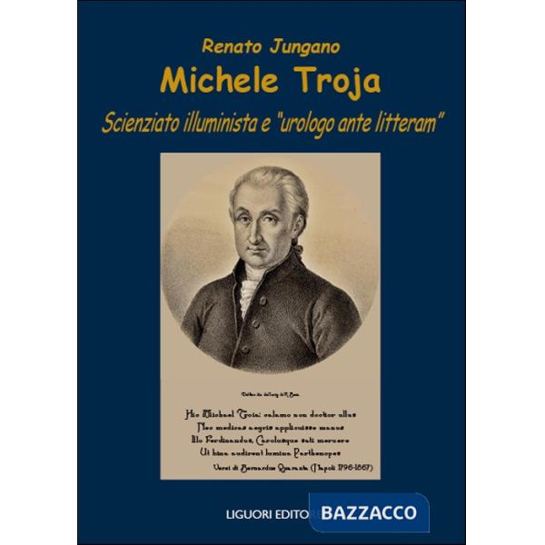 Michele Troja. Scienziato illuminista e «urologo ante litteram»