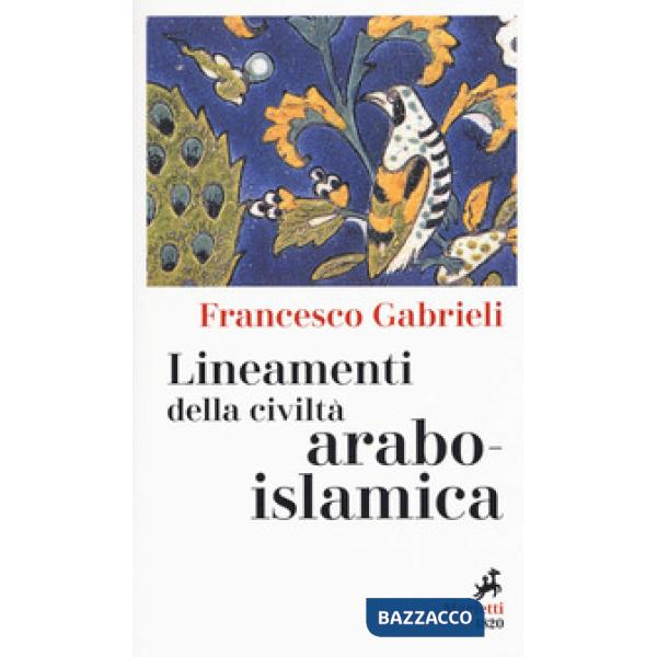 Lineamenti della civiltà arabo-islamica