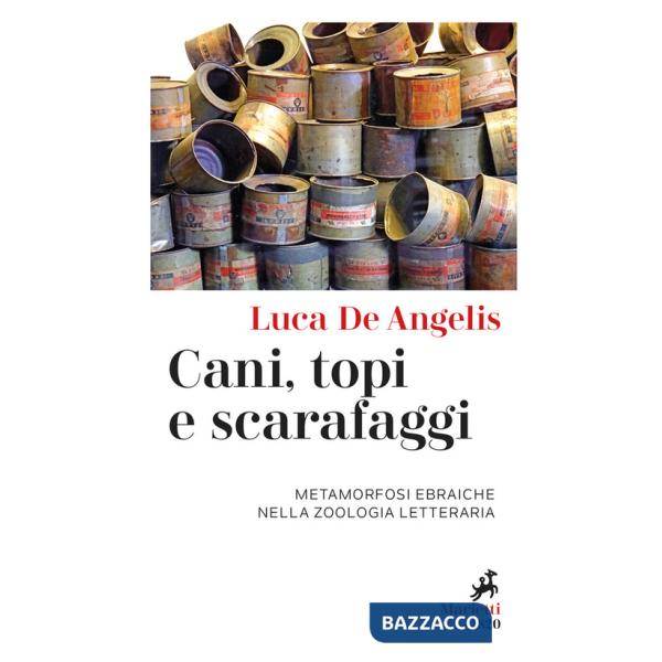 Cani, topi e scarafaggi. Metamorfosi ebraiche nella zoologia letteraria