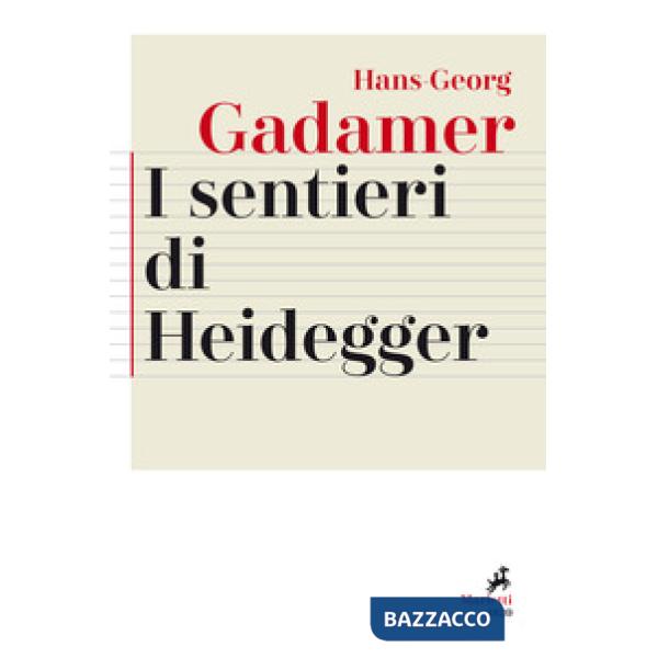 Sentieri di Heidegger (I)