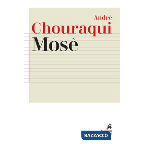 Mosè. Viaggio ai confini di un mistero rivelato e di una utopia possibile