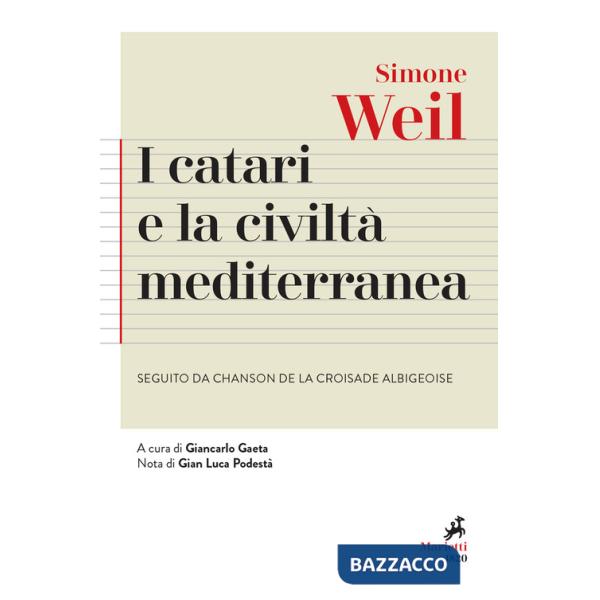 Catari e la civiltà mediterranea - Seguito da Chanson de la croisade albigeoise (I)