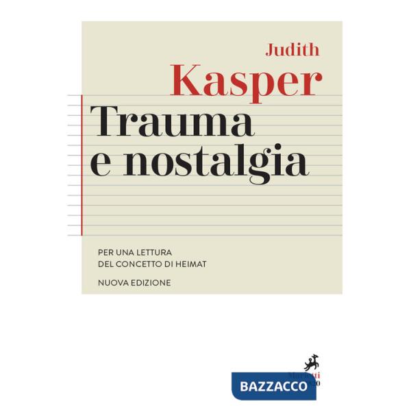 Trauma e nostalgia. Per una lettura del concetto di Heimat