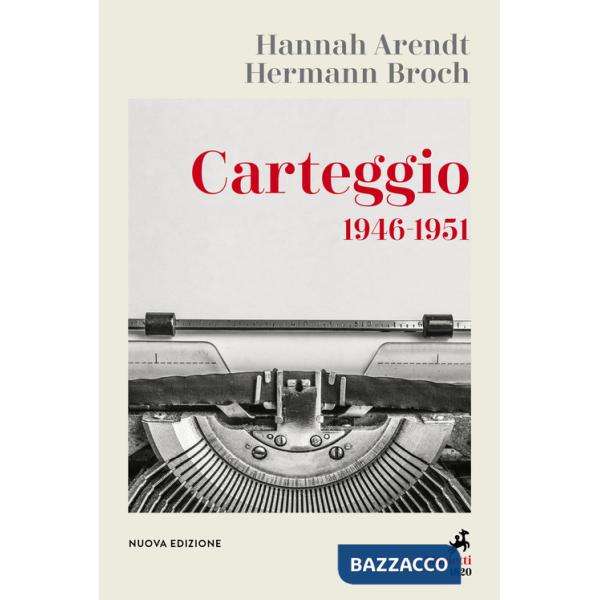 Carteggio 1946-1951. Nuova ediz.