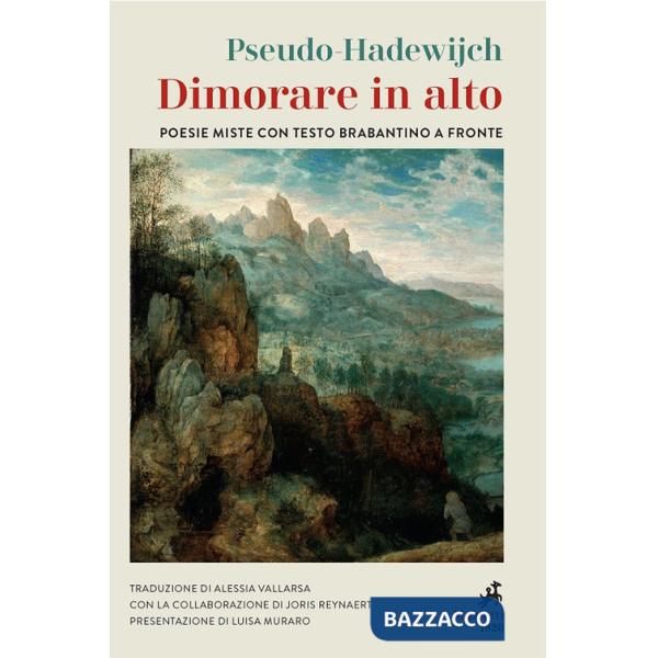 Dimorare in alto. Poesie miste con testo brabantino a fronte