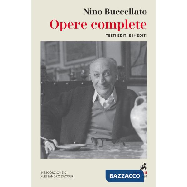 Opere complete. Testi editi e inediti