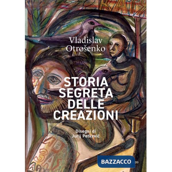 Storia segreta delle creazioni. Ediz. a colori
