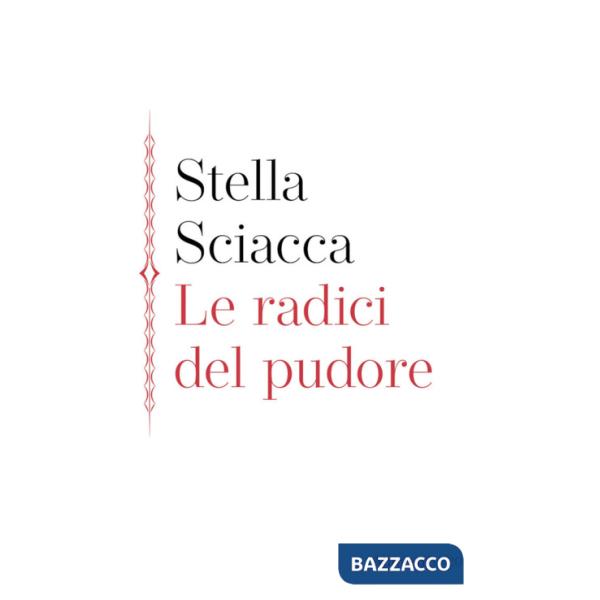 Radici del pudore (Le)