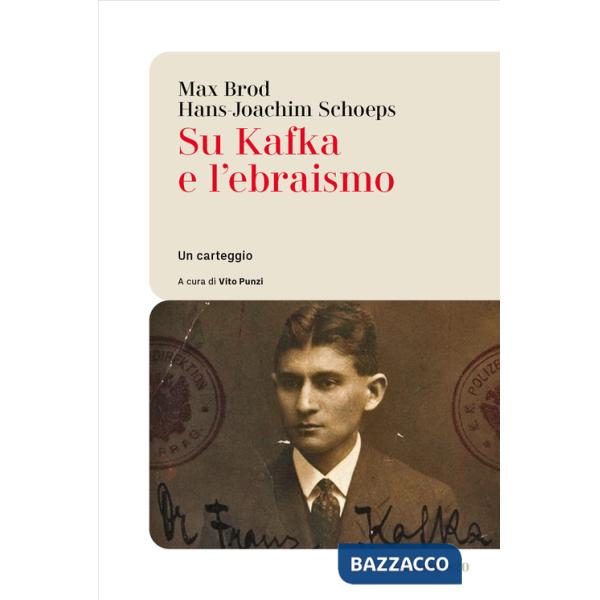 Su Kafka e l'ebraismo. Un carteggio