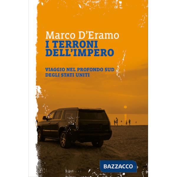 Terroni dell'impero. Viaggio nel profondo sud degli Stati Uniti (I)