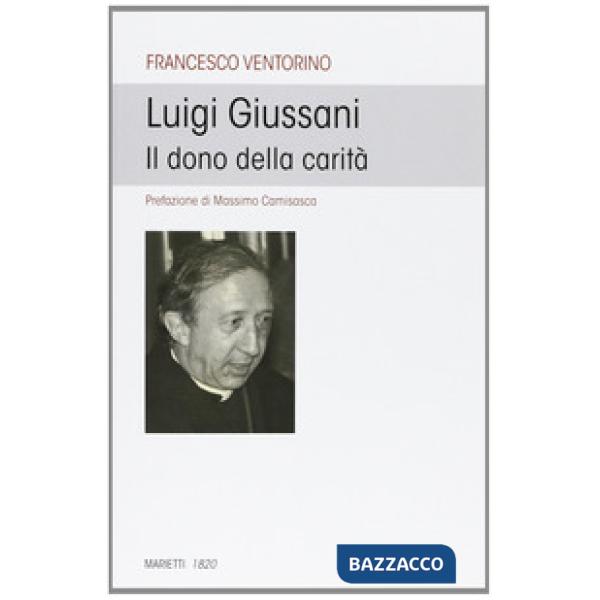 Luigi Giussani. Il dono della carità