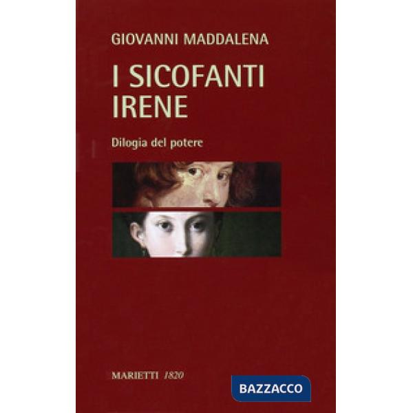 Sicofanti-Irene. Dilogia del potere (I)