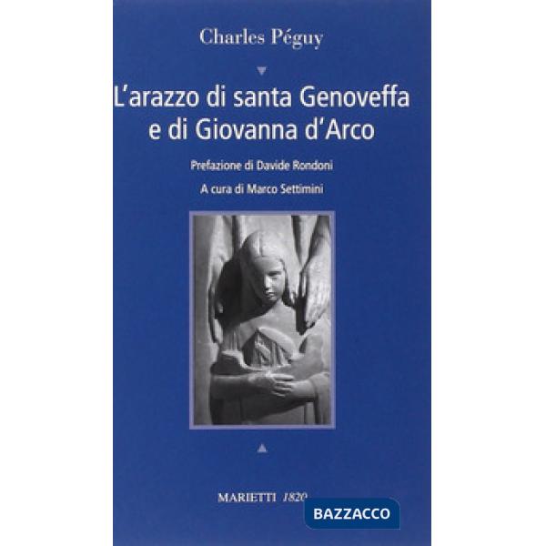 Arazzo di santa Genoveffa e di Giovanna D'Arco. Testo francese a fronte (L')