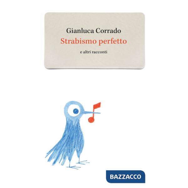 Strabismo perfetto e altri racconti