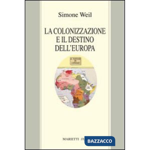 Colonizzazione e il destino dell'Europa (La)