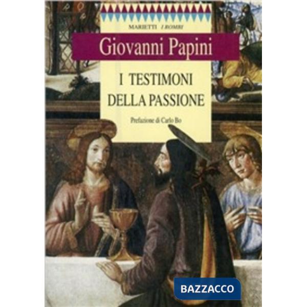 Testimoni della passione (I)
