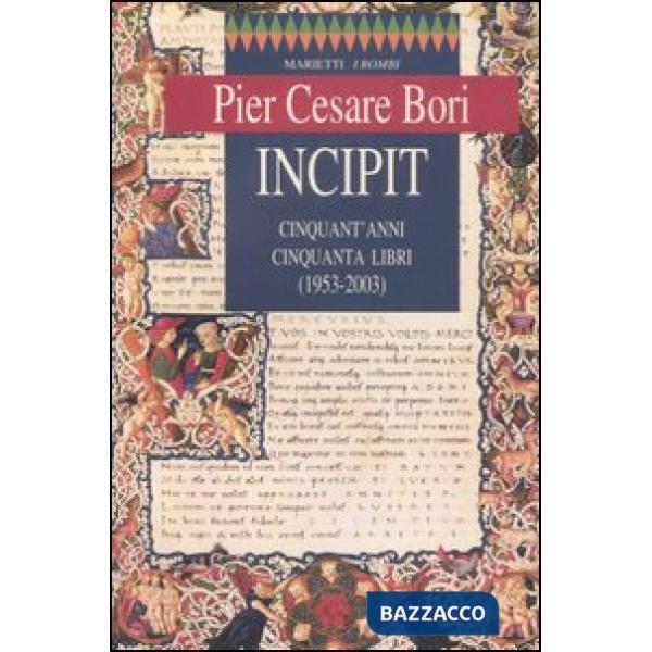 Incipit. Cinquant'anni, cinquanta libri (1953-2003)