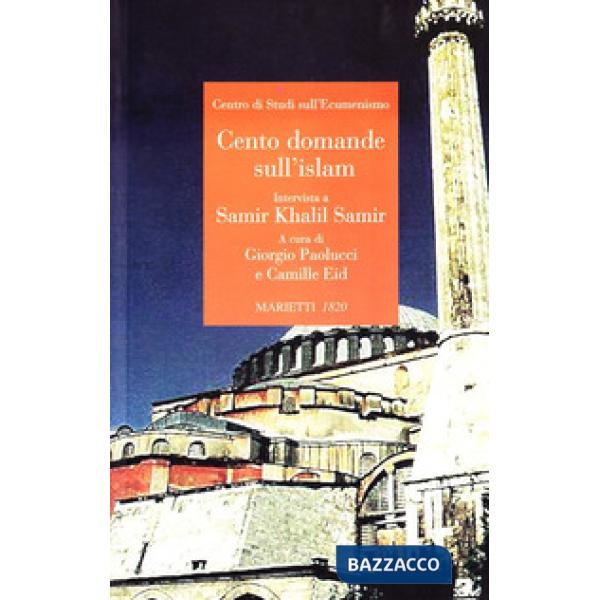 Cento domande sull'islam. Intervista a Samir Khalil Samir