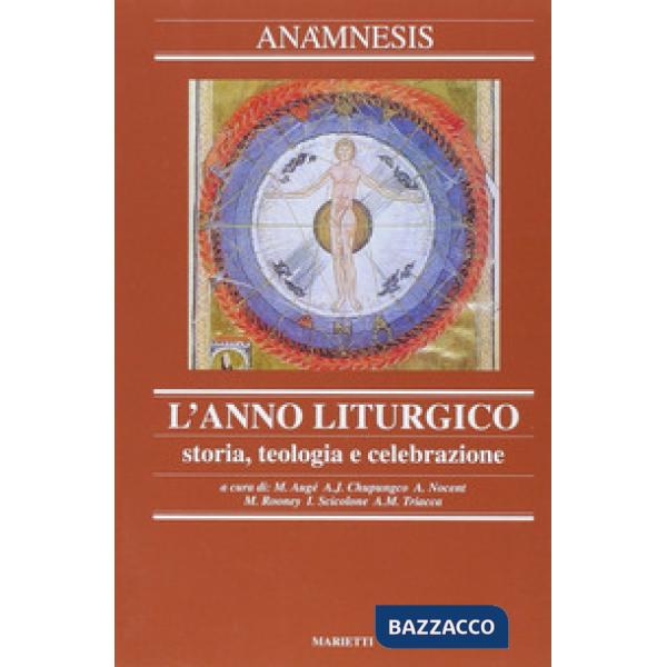 Anàmnesis. Vol. 6: L' anno liturgico. Storia, teologia e celebrazione