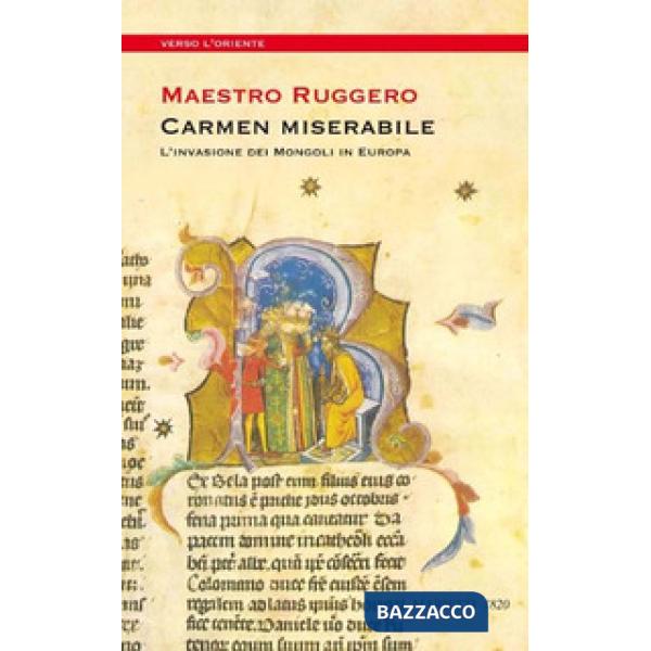 Carmen miserabile. L'invasione dei Mongoli in Europa