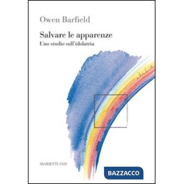 Salvare le apparenze. Uno studio sull'idolatria