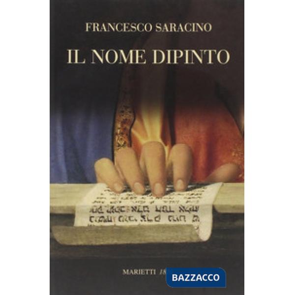 Nome dipinto. Studi di esegesi figurativa (Il)